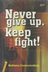 Image of Never Give Up, Keep Fight!