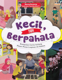 Image of Kecil tapi berpahala : kumpulan cerita tentang pesan-pesan Luqman Al-Hakim