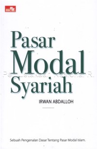 Image of Pasar Modal Syariah : Sebuah Pengenalan Dasar tentang Pasar Modal Islam