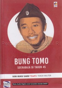 Bung tomo : Soerabaja di tahun 45