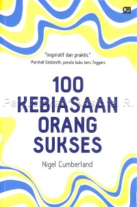 100 kebiasaan orang sukses = 100 things successful people do