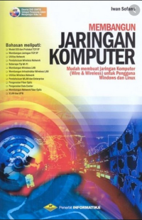 Image of Membangun Jaringan Komputer : Mudah Membuat Jaringan Komputer (Wire & Wireless) untuk Pengguna Windows dan Linux