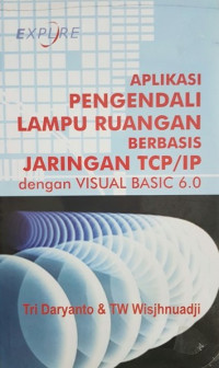 Image of Aplikasi Pengendali Lampu Ruangan Berbasis Jaringan TCP/IP dengan Visual Basic 6.0