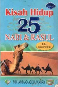 Kisah Hidup 25 Nabi & Rasul