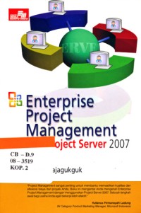 Enterprise project management dengan project server 2007