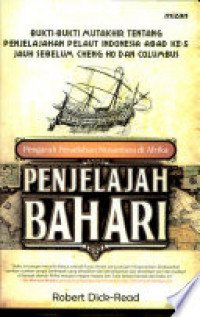 Penjelajah Bahari : Pengaruh Peradaban Nusantara di Afrika