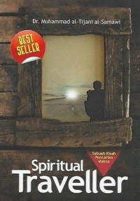 Spiritual Traveller : Sebuah Kisah Pencarian Makna