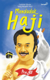Image of Mendadak Haji : Catatan Rindu Sang Musafir Haji