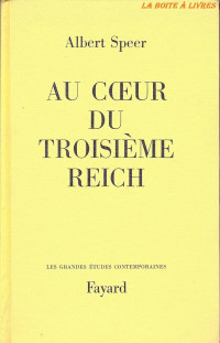 Au Ceur du Treoisieme Reich : Traduit de l'Allemand par Michel Brottier