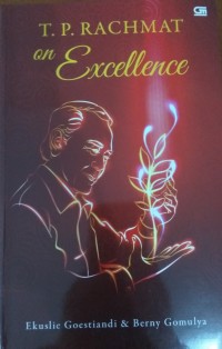 Image of T.P. RACHMAT ON EXCELLENCE