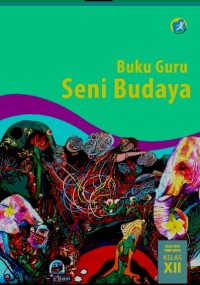 PDF Buku Guru : SENI BUDAYA, Untuk SMA/SMK/MA/Mak Kelas XII