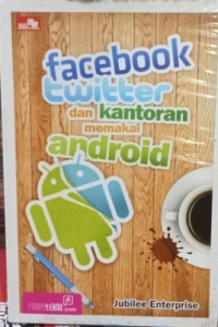 Image of Facebook, Twitter dan Kantoran Memakai Andoid