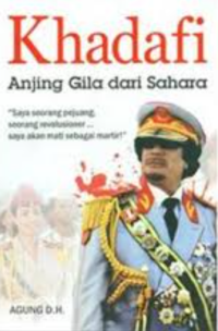 Image of Khadafi : Anjing Gila dari Sahara