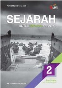 Sejarah untuk SMA/MA Kelas XI : Kelompok Peminatan Ilmu Pengetahuan Sosial