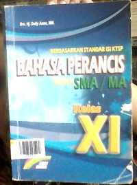 Image of Berdasarkan Standar Isi KTSP Bahasa Perancis untuk SMA/MA Kelas XI