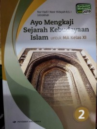 Ayo Mengkaji Sejarah Kebudayaan Islam untuk MA Kelas XI