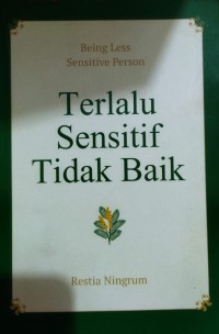 Terlalu Sensitif Tidak Baik