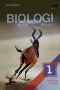 Biologi untuk SMA/MA Kelas X : Kelompok Peminatan Matematika dan Ilmu-Ilmu Alam