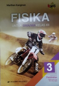 Fisika untuk SMA/MA Kelas XII : Kelompok Peminatan Matematika dan Ilmu-Ilmu Alam