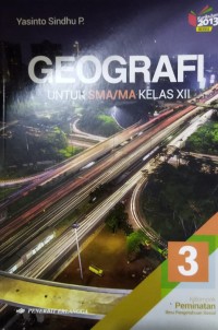 Geografi untuk SMA/MA Kelas XII : Kelompok Peminatan Ilmu Pengetahuan Sosial