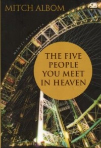 Image of The Next person you meet in heaven = orang berikut yang kaujumpai di Surga