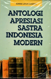 ANTOLOGI APRESIASI SASTRA INDONESIA MODERN