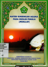 Image of MATERI BIMBINGAN AGAMA PADA MUSLIM PEMULA (MUALLAF)
