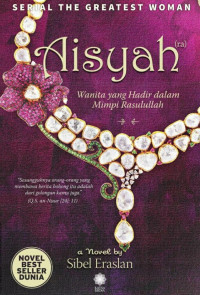 Aisyah: Wanita yang Hadir dalam Mimpi Rasulillah