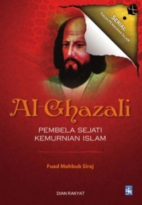 Al-Ghazali Pembela Sejati Kemurnian Islam