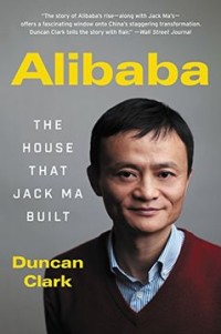 Image of Alibaba : The House That Jack Ma Built