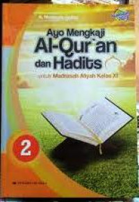 Image of Ayo Mengkaji Al Qur'an dan Hadits untuk MA kelas XI