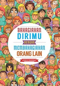 Image of Bahagiakan Dirimu dengan Membahagiakan Orang Lain