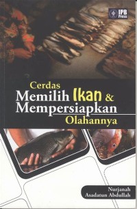 Cerdas  Memilih Ikan & Mempersiapkan Olahannya