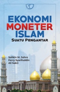 Image of Ekonomi Moneter Islam: Suatu Pengantar