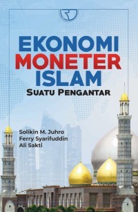 Ekonomi Moneter Islam: Suatu Pengantar