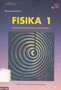 Image of Fisika 1 : Untuk Sekolah Menengah Umum Kelas 1