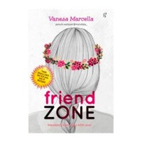 Friend ZONE ; seandainya kamu peka lebih awal