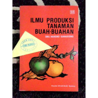 Image of Ilmu Produksi Tanaman Buah-Buahan