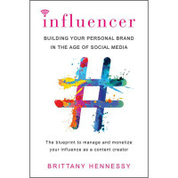 Image of Influencer: building your personal brand in the age of social media
