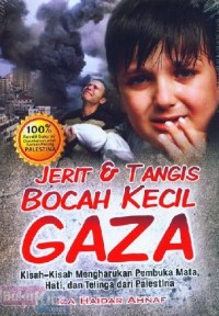 Jerit & Tangis Bocah Kecil Gaza