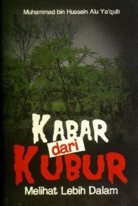 Kabar dari Kubur: Melihat Lebih Dalam