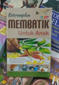 Keterampilan Membatik Untuk Anak