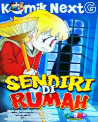 Komik Next G SENDIRI DI RUMAH