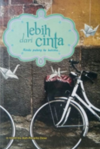 Image of Lebih Dari Cinta : Rindu Pulang ke Hatimu
