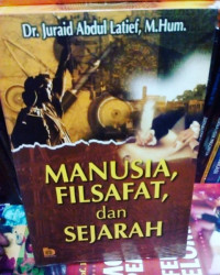 Manusia, FIlsafat, dan Sejarah