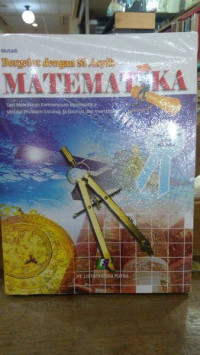 Matematika : Bergelut dengan Si Asyik Matematika