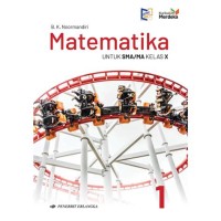 Matematika ; Untuk SMA/MA Kelas X