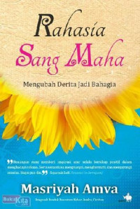 Image of Rahasia Sang Maha : Mengubah Derita jadi Bahagia