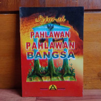 Image of Sejarah Pahlawan-Pahlawan Bangsa