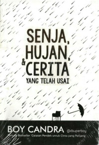 Senja, hujan, & cerita yang telah usai